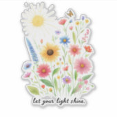 Laat je licht bloemen en zon schijnen sticker (Voorkant)