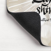 Laat je licht Matthew 5:16 tonen. Mousepad Muismat (Hoek)