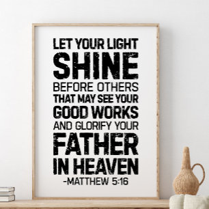 Laat je licht voor anderen schijnen, Matthew 5:16 Poster