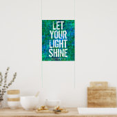 LAAT JE LICHTE SCHIJN LATEN ZIEN POSTER (Keuken)