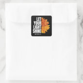 LAAT JE LICHTE SCHIJN LATEN ZIEN VIERKANTE STICKER (Tas)