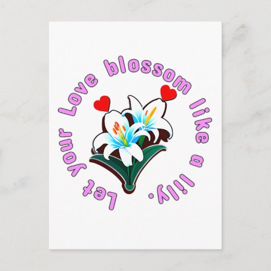 Laat je liefde bloeien als een lelie. briefkaart (Voorkant)