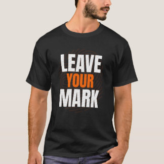 Laat Je Merk – Krachtige Motiverende Typografie De T-shirt