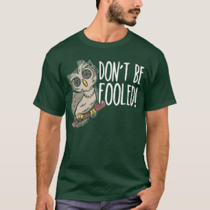 Laat je niet misleiden Drone Bird Complottheorie r T-shirt