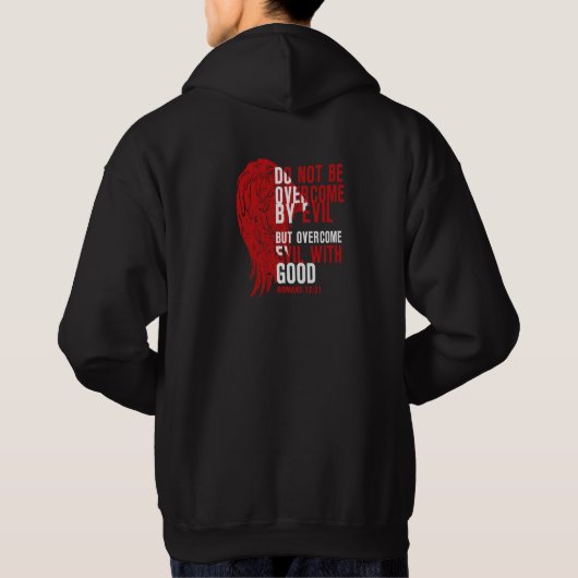 Laat je niet overwinnen door het kwaad, maar overw hoodie (Achterkant)