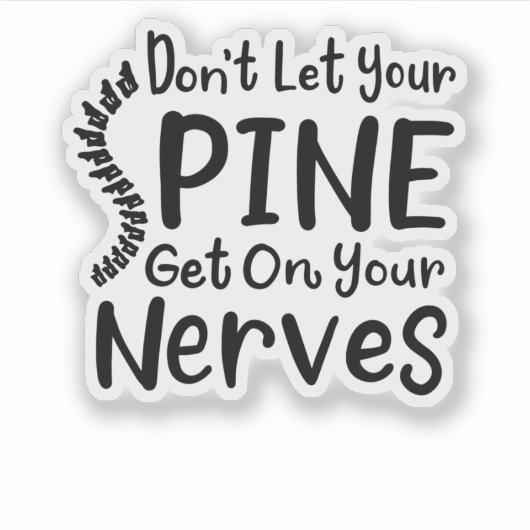 Laat je ruggengraat je zenuwen niet beheersen Chir Sticker (Voorkant)