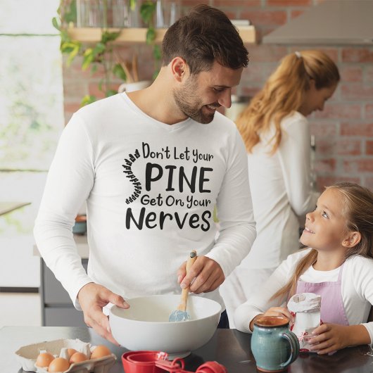 Laat je ruggengraat niet op zenuwen komen t-shirt
