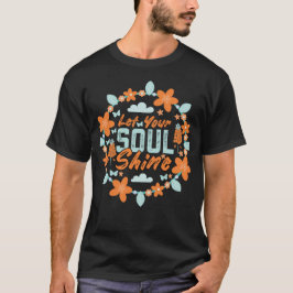 Laat je soep schijnen t-shirt