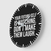 Laat je toekomstige zelf niet lachen - Grappig Mot Grote Klok (Hoek)