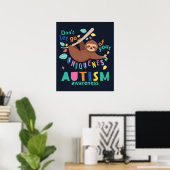 Laat je unieke Autisme niet in de gaten houden Poster (Thuiskantoor)