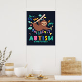 Laat je unieke Autisme niet in de gaten houden Poster (Keuken)