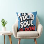 "Laat je ziel bloeien"inspirerend Kussen (Stoel)