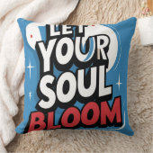 "Laat je ziel bloeien"inspirerend Kussen (Deken)
