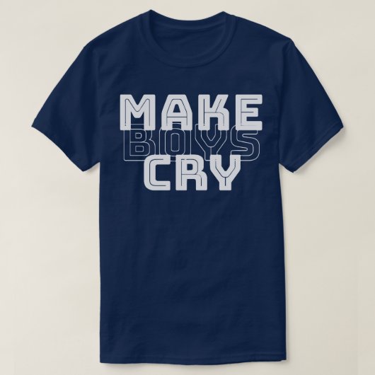 Laat jongens huilen 1 t-shirt (Design voorkant)