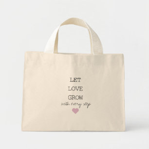 Laat Liefde Groeien met elke stap boodschappentas Mini Tote Bag