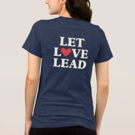 Laat liefde leiden | Inspirerend positief hart Tri-Blend Shirt