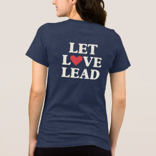 Laat liefde leiden Inspirerend positief hart Tri-Blend Shirt