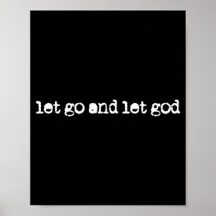 Laat Los En Laat God Vertrouwen Op God Geloven Chr Poster