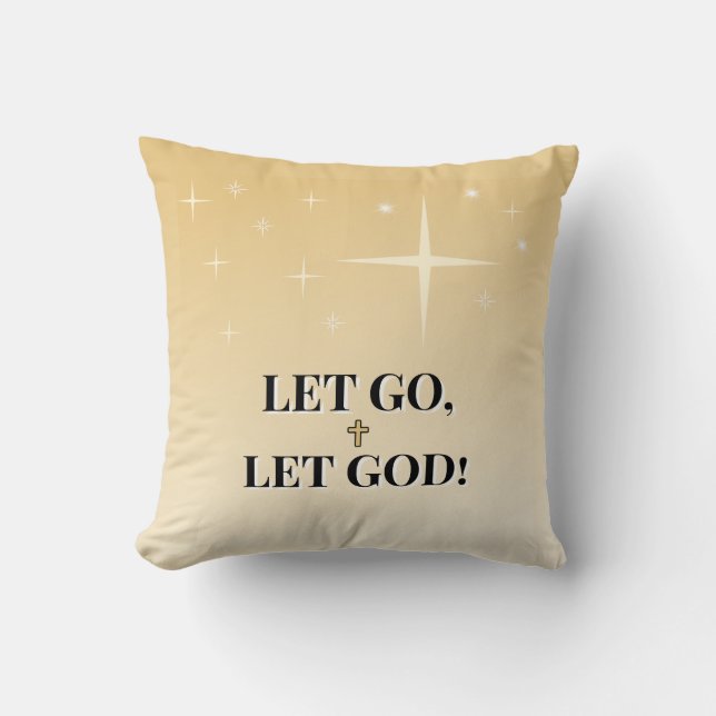 Laat los laat God Inspirerend Kussen (Voorkant)