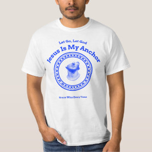 Laat los, laat God. Jezus is mijn anker T-shirt