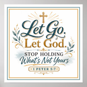 Laat Los Laat God Stop met het Vasthouden van Wat Poster