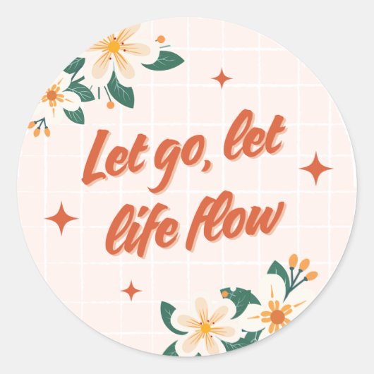 Laat los, laat het leven stromen bloemige sticker (Voorkant)