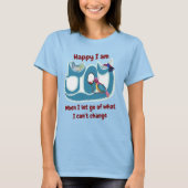 Laat los! Wees de verandering! T-shirt (Voorkant)