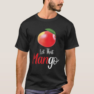Laat maar gaan t-shirt