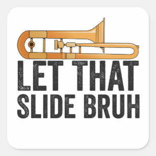 Laat Maar Glijden Bro Grappige Trombone Speler Kop Vierkante Sticker