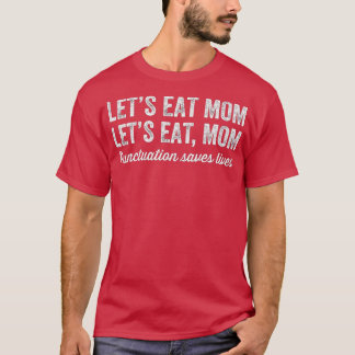 Laat mam eten met beestjes redt levende grappige g t-shirt