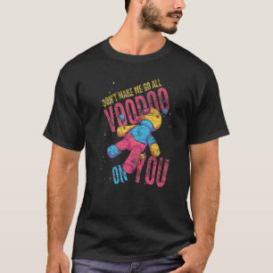 Laat me alle video's op je Voodoo Doll zetten T-shirt