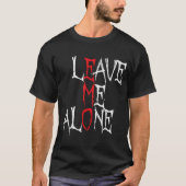 Laat Me Alleen Emo Goth T-shirt (Voorkant)