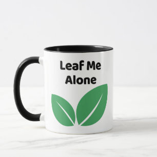 Laat Me Alleen Grappige Plant Pun T-Shirt voor Nat Mok