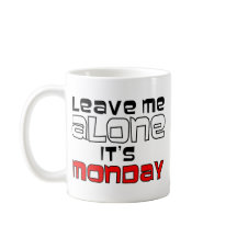 Laat me alleen. Het is maandag wit op zwart