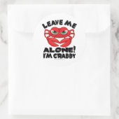 Laat me alleen, ik ben Crabby Ronde Sticker (Tas)