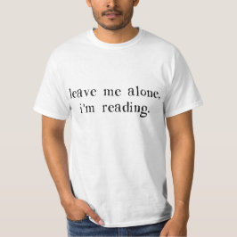 Laat me alleen, ik lees. t-shirt