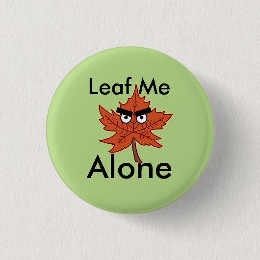 Laat me alleen Pun Ronde Button 3,2 Cm (Voorkant)