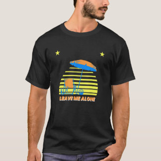 Laat me alleen t-shirt