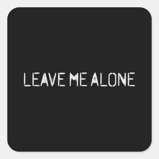 Laat me alleen vierkante sticker (Voorkant)