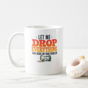 Laat Me Alles Laten en Werken aan Jouw Probleem Fu Koffiemok