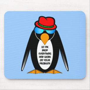 laat me alles laten vallen en aan je probleem werk muismat