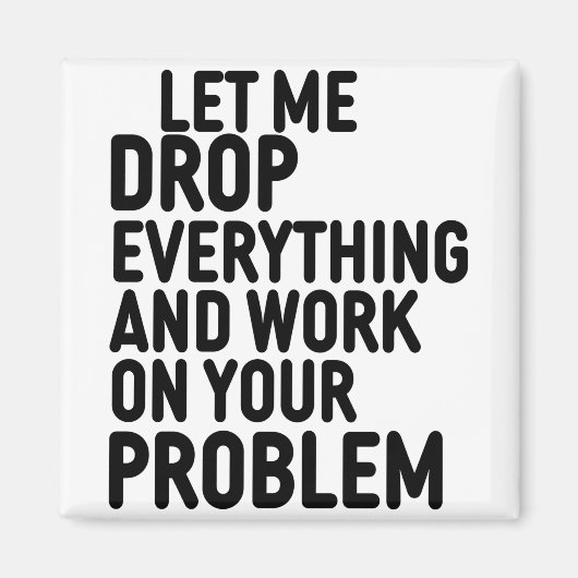 Laat me alles laten vallen magneet (Voorkant)