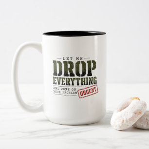 Laat me Alles uit Handen Laten Vallen en aan uw Pr Tweekleurige Koffiemok