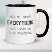 Laat me alles wat Funny Sarcasm is laten vallen Mok