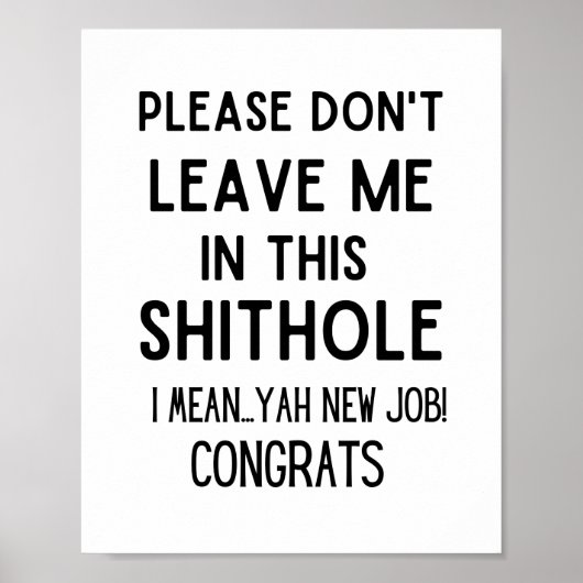 Laat me alsjeblieft niet achter... Grappig medewer Poster (Voorkant)