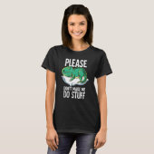 Laat me alsjeblieft niet met T-rex doen T-shirt (Voorkant volledig)