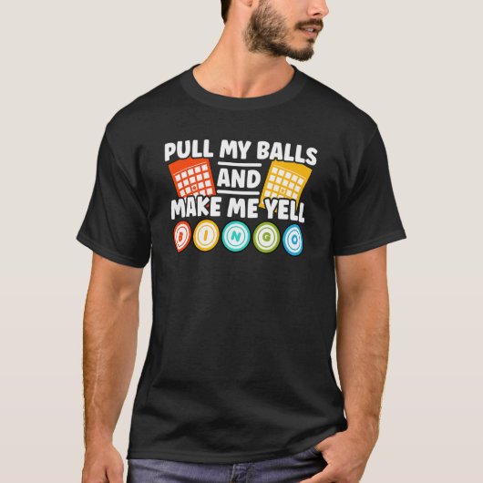 Laat me Bingo roepen T-shirt (Voorkant)