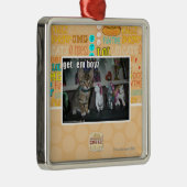 Laat me boyz metalen ornament (Rechts)