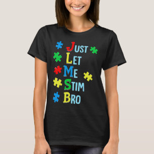 Laat me Bro Autisme Bewustzijn Autistisch Kind Sti T-shirt