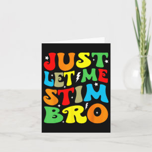 Laat me Bro Autisme Bewustzijn Mama Pap Kinder Sti Kaart